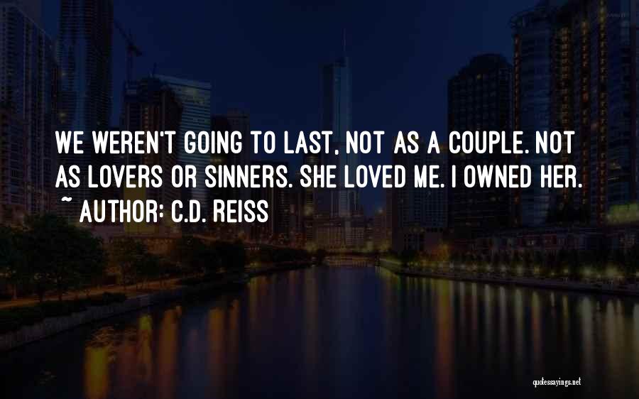 I'm Not Owned Quotes By C.D. Reiss