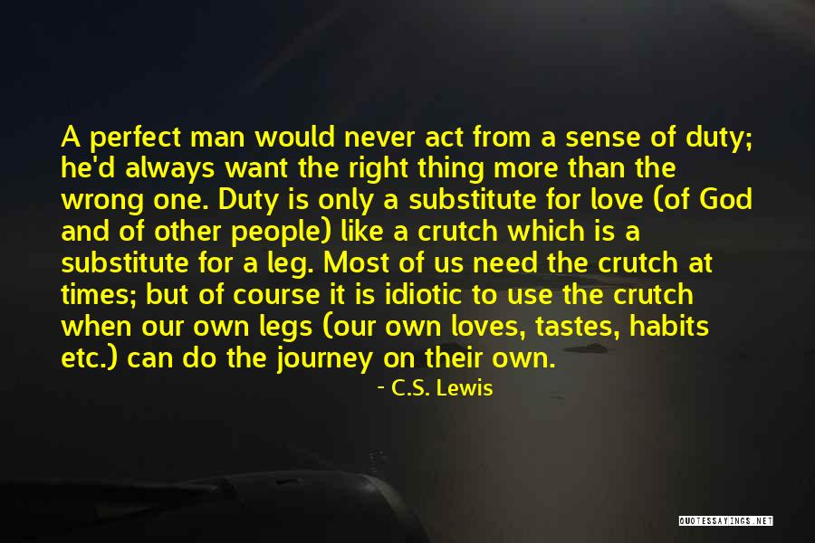 I'm Not Perfect But God Loves Me Quotes By C.S. Lewis