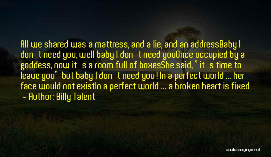 I'm Not Perfect But I Love You Quotes By Billy Talent