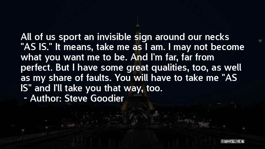 I'm Not Perfect But I Love You Quotes By Steve Goodier