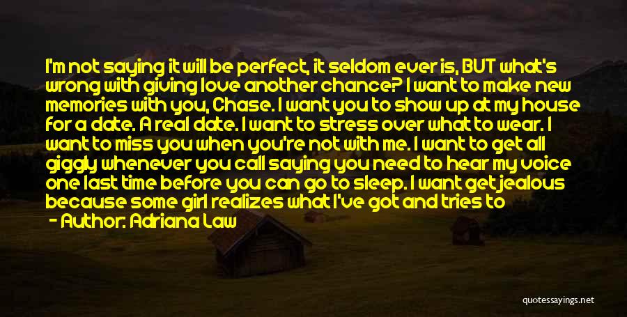 I'm Not Perfect But I'm Perfect For You Quotes By Adriana Law