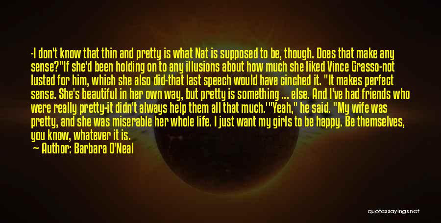 I'm Not Perfect But I'm Perfect For You Quotes By Barbara O'Neal