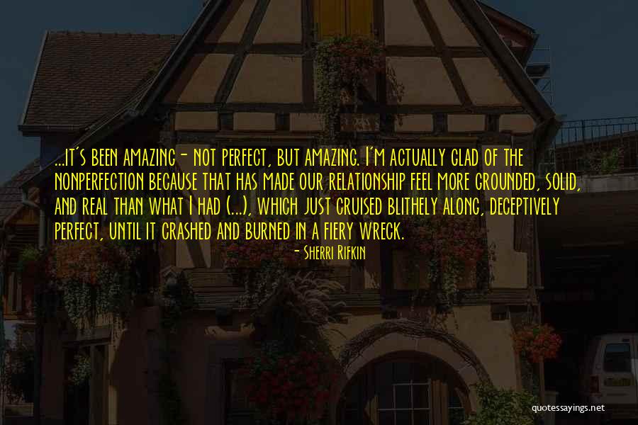 I'm Not Perfect Love Quotes By Sherri Rifkin I'm Not Perfect Love Quotes By Sherri Rifkin