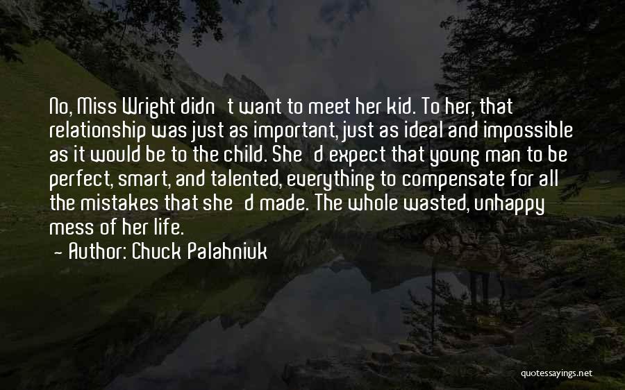 I'm Not Perfect Relationship Quotes By Chuck Palahniuk