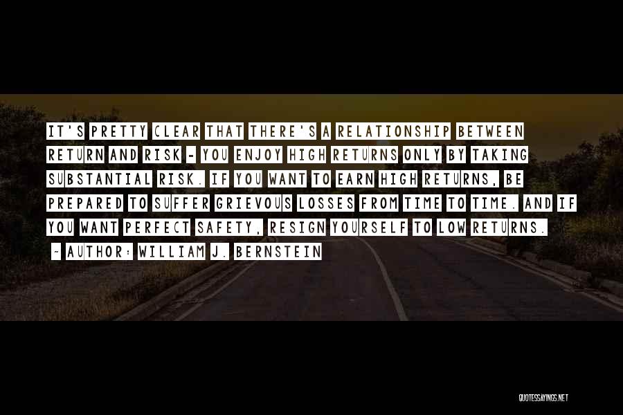 I'm Not Perfect Relationship Quotes By William J. Bernstein