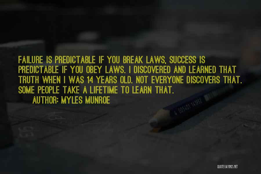 I'm Not Predictable Quotes By Myles Munroe