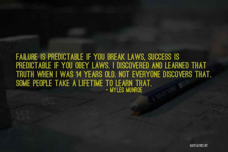 I'm Not Predictable Quotes By Myles Munroe