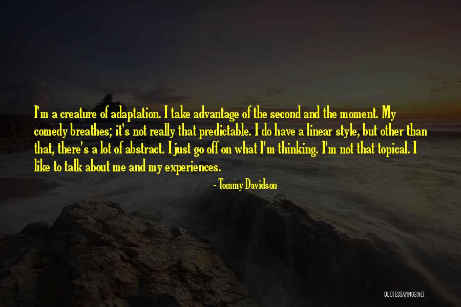 I'm Not Predictable Quotes By Tommy Davidson I'm Not Predictable Quotes By Tommy Davidson