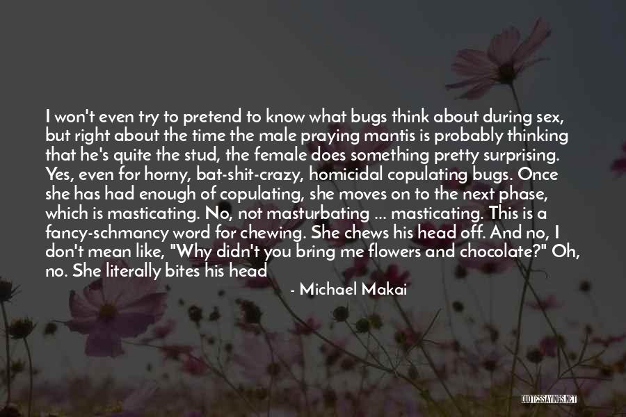 I'm Not Pretty Enough Quotes By Michael Makai I'm Not Pretty Enough Quotes By Michael Makai