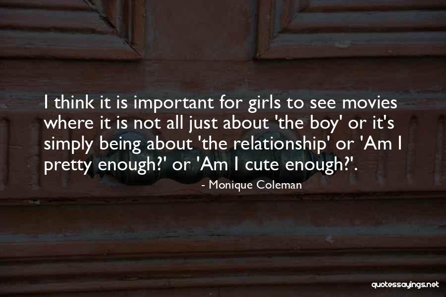 I'm Not Pretty Enough Quotes By Monique Coleman I'm Not Pretty Enough Quotes By Monique Coleman