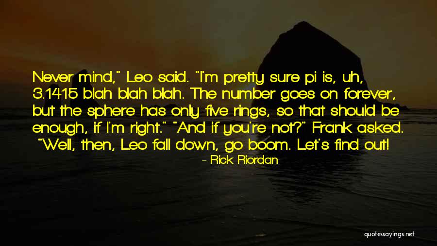 I'm Not Pretty Enough Quotes By Rick Riordan