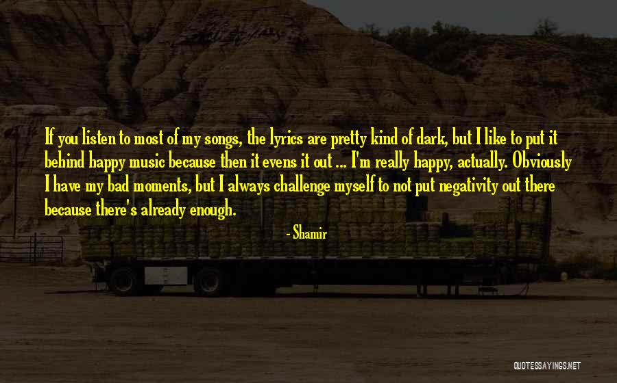 I'm Not Pretty Enough Quotes By Shamir I'm Not Pretty Enough Quotes By Shamir