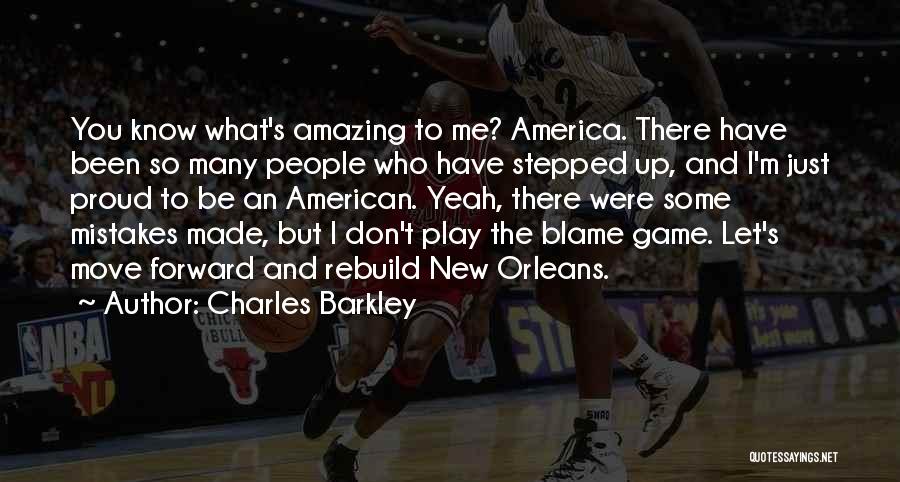 I'm Not Proud Of My Mistakes Quotes By Charles Barkley