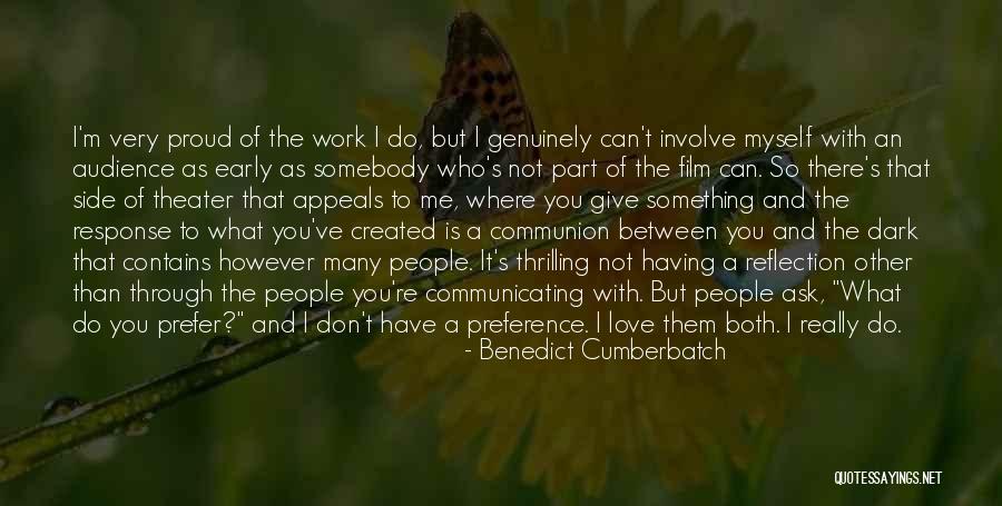 I'm Not Proud Of Myself Quotes By Benedict Cumberbatch I'm Not Proud Of Myself Quotes By Benedict Cumberbatch