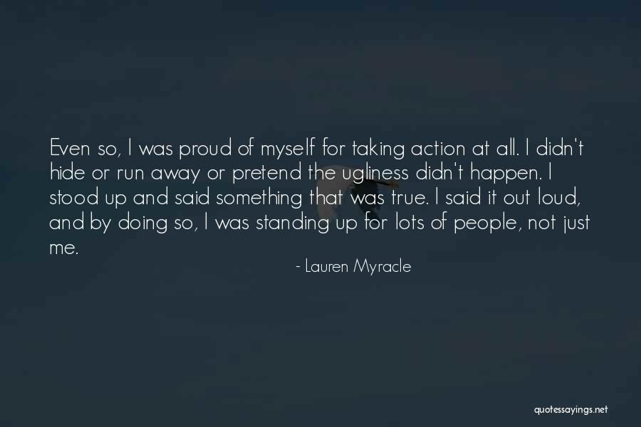 I'm Not Proud Of Myself Quotes By Lauren Myracle I'm Not Proud Of Myself Quotes By Lauren Myracle