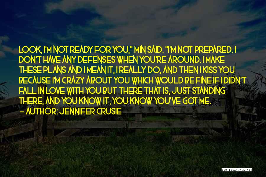 I'm Not Ready For Love Quotes By Jennifer Crusie