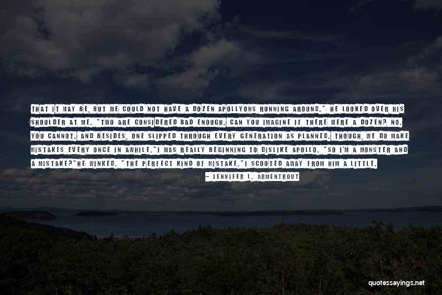 I'm Not Really Over You Quotes By Jennifer L. Armentrout I'm Not Really Over You Quotes By Jennifer L. Armentrout