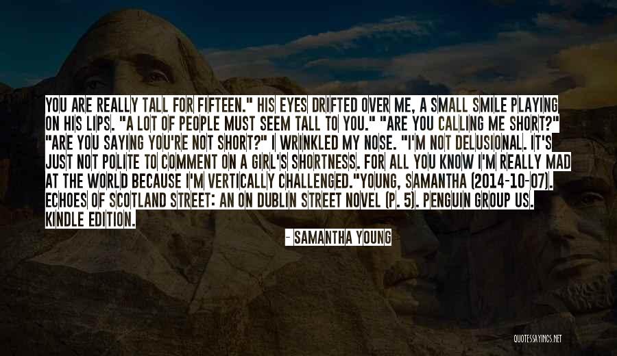 I'm Not Really Over You Quotes By Samantha Young I'm Not Really Over You Quotes By Samantha Young