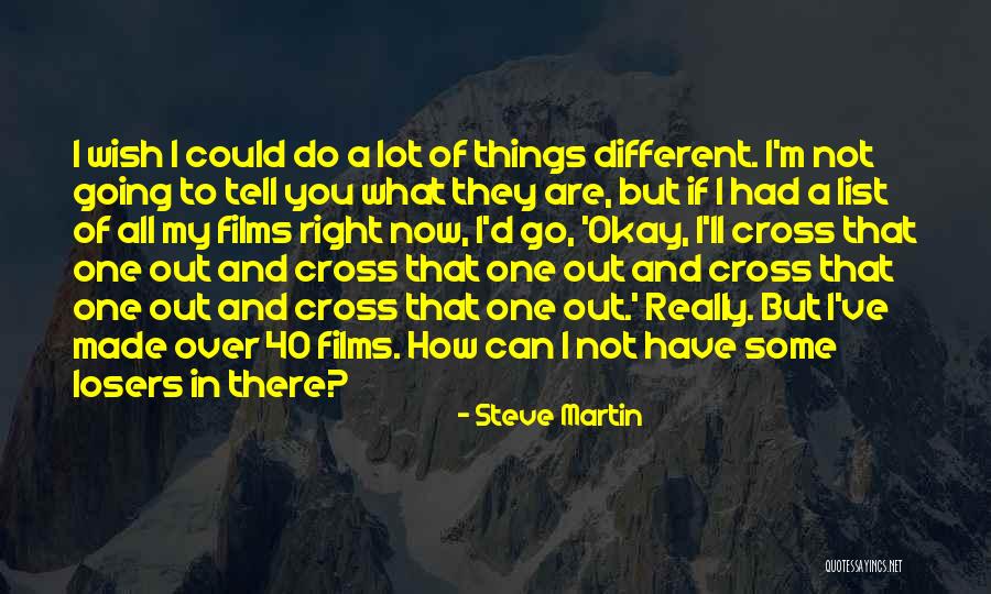 I'm Not Really Over You Quotes By Steve Martin I'm Not Really Over You Quotes By Steve Martin