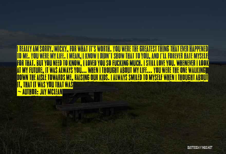 I'm Not Really Sorry Quotes By Jay McLean