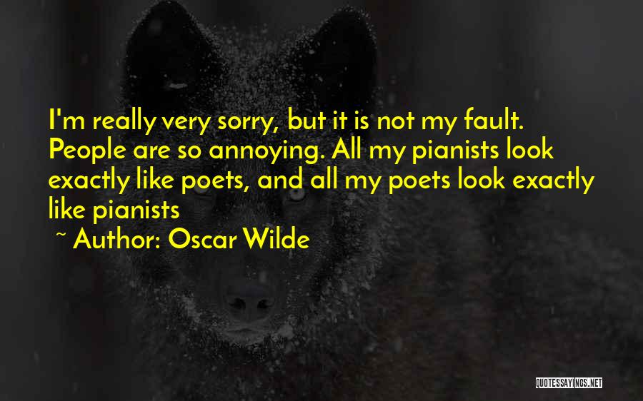 I'm Not Really Sorry Quotes By Oscar Wilde