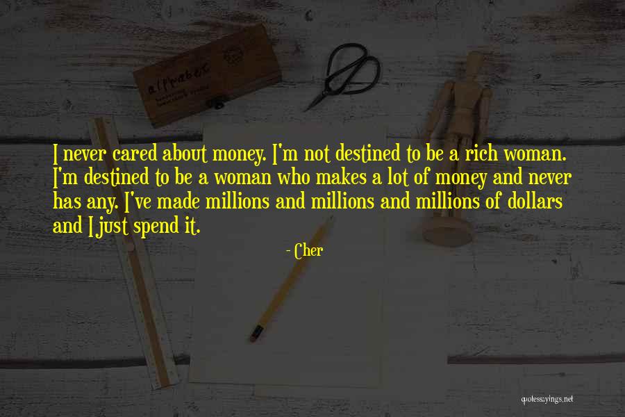 I'm Not Rich Quotes By Cher I'm Not Rich Quotes By Cher