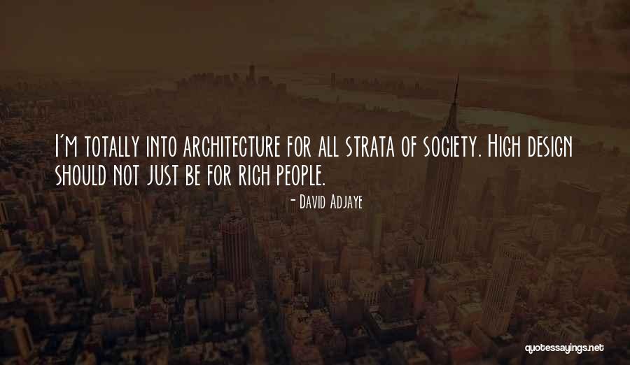 I'm Not Rich Quotes By David Adjaye I'm Not Rich Quotes By David Adjaye