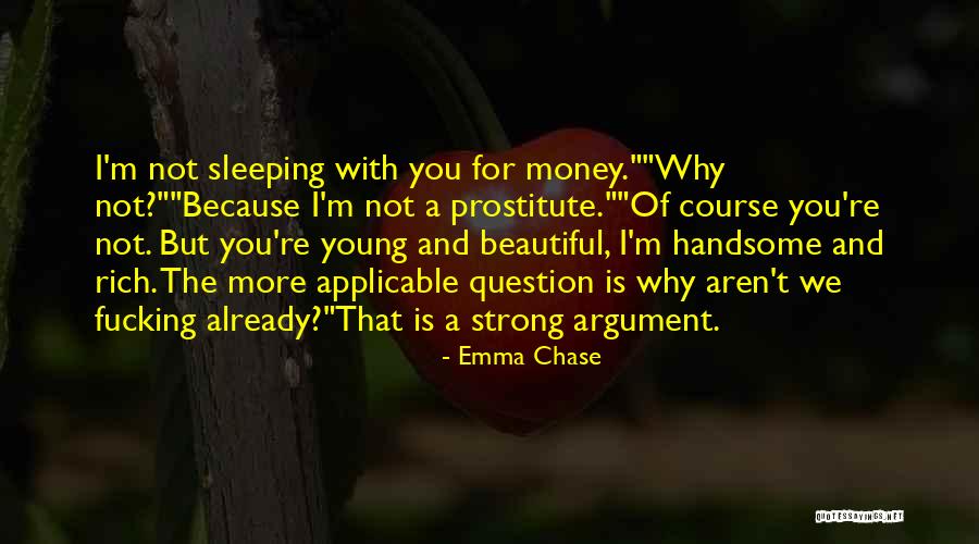 I'm Not Rich Quotes By Emma Chase I'm Not Rich Quotes By Emma Chase