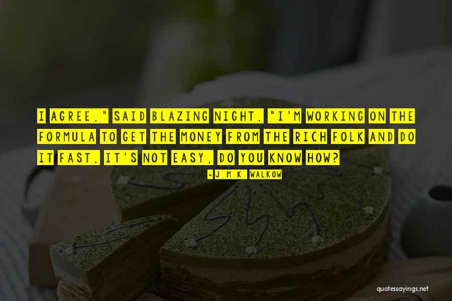 I'm Not Rich Quotes By J.M.K. Walkow I'm Not Rich Quotes By J.M.K. Walkow