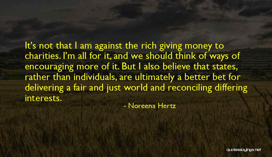 I'm Not Rich Quotes By Noreena Hertz I'm Not Rich Quotes By Noreena Hertz
