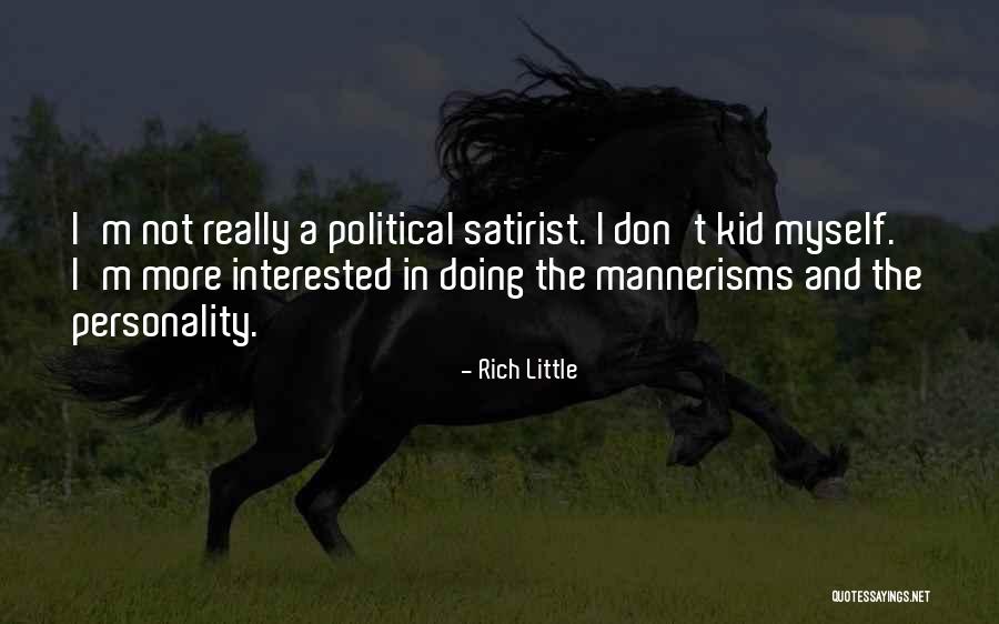 I'm Not Rich Quotes By Rich Little I'm Not Rich Quotes By Rich Little