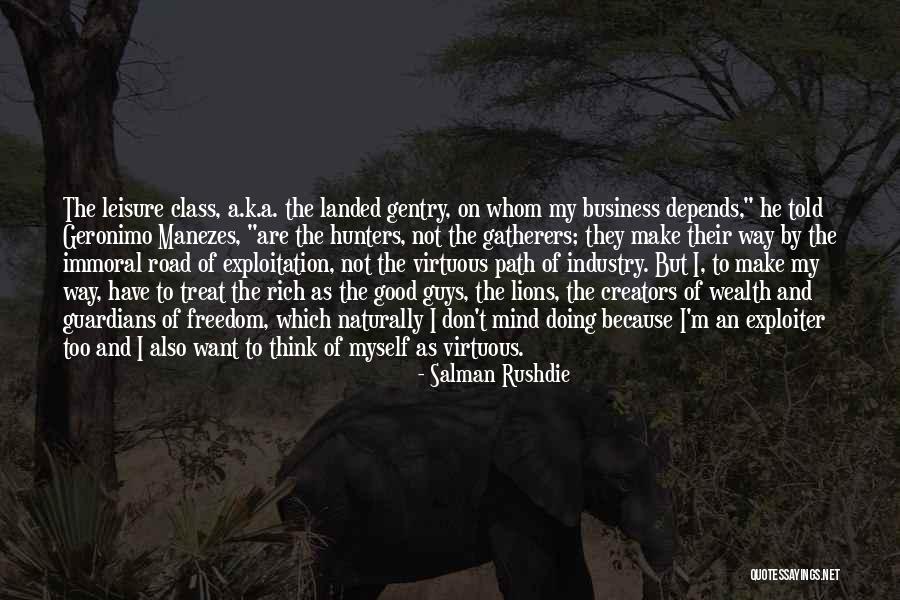 I'm Not Rich Quotes By Salman Rushdie I'm Not Rich Quotes By Salman Rushdie