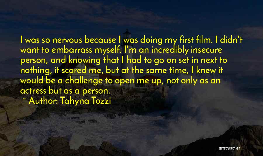 I'm Not Scared Film Quotes By Tahyna Tozzi