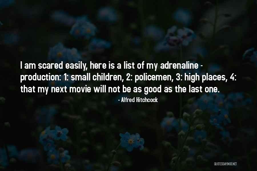 I'm Not Scared Movie Quotes By Alfred Hitchcock I'm Not Scared Movie Quotes By Alfred Hitchcock