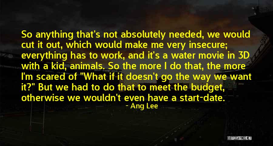 I'm Not Scared Movie Quotes By Ang Lee I'm Not Scared Movie Quotes By Ang Lee