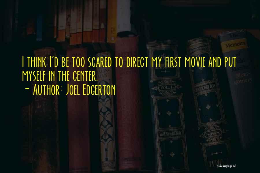 I'm Not Scared Movie Quotes By Joel Edgerton