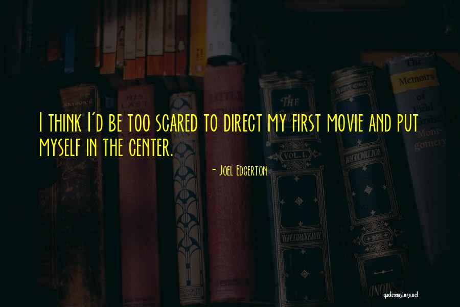 I'm Not Scared Movie Quotes By Joel Edgerton