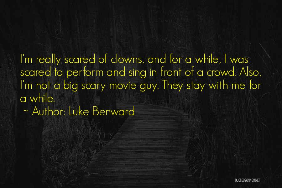 I'm Not Scared Movie Quotes By Luke Benward