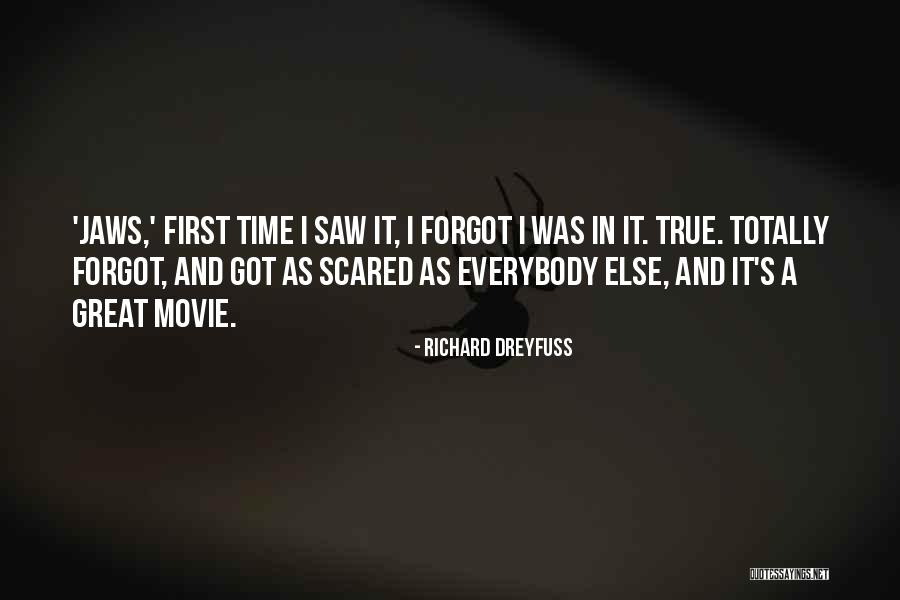 I'm Not Scared Movie Quotes By Richard Dreyfuss