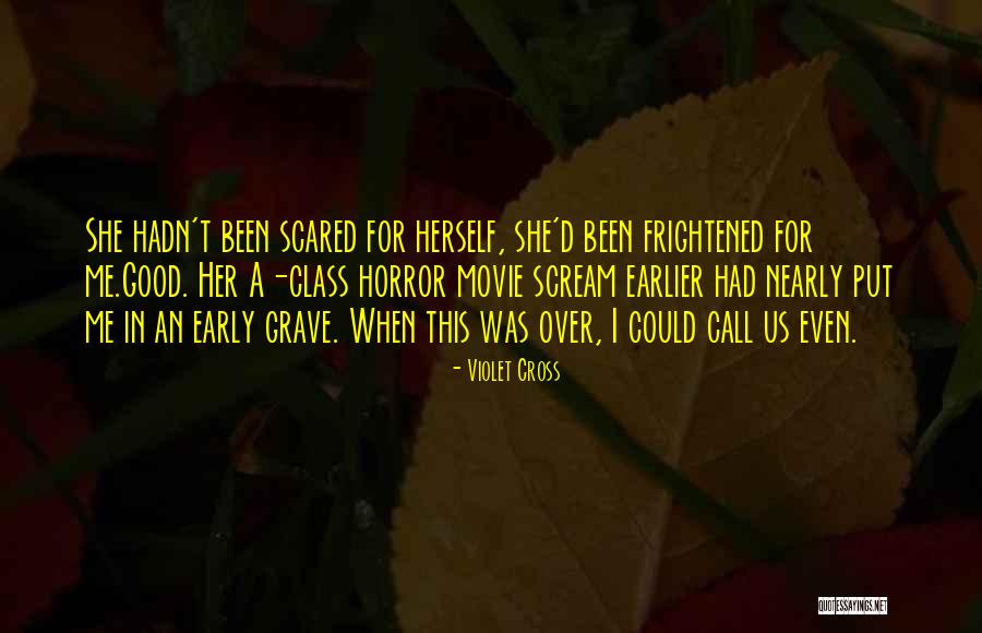 I'm Not Scared Movie Quotes By Violet Cross I'm Not Scared Movie Quotes By Violet Cross