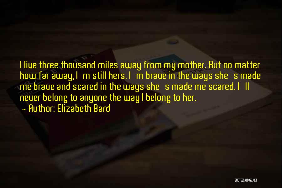I'm Not Scared Of Anyone Quotes By Elizabeth Bard