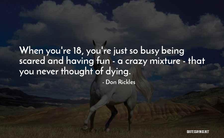 I'm Not Scared Of Dying Quotes By Don Rickles I'm Not Scared Of Dying Quotes By Don Rickles