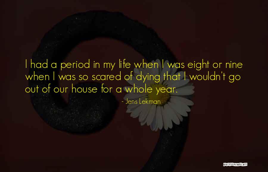 I'm Not Scared Of Dying Quotes By Jens Lekman I'm Not Scared Of Dying Quotes By Jens Lekman