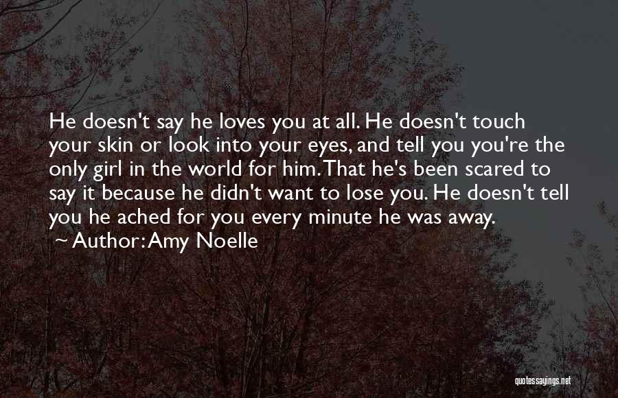 I'm Not Scared To Lose You Quotes By Amy Noelle