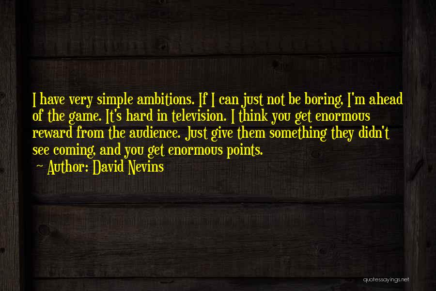 I'm Not Simple Quotes By David Nevins