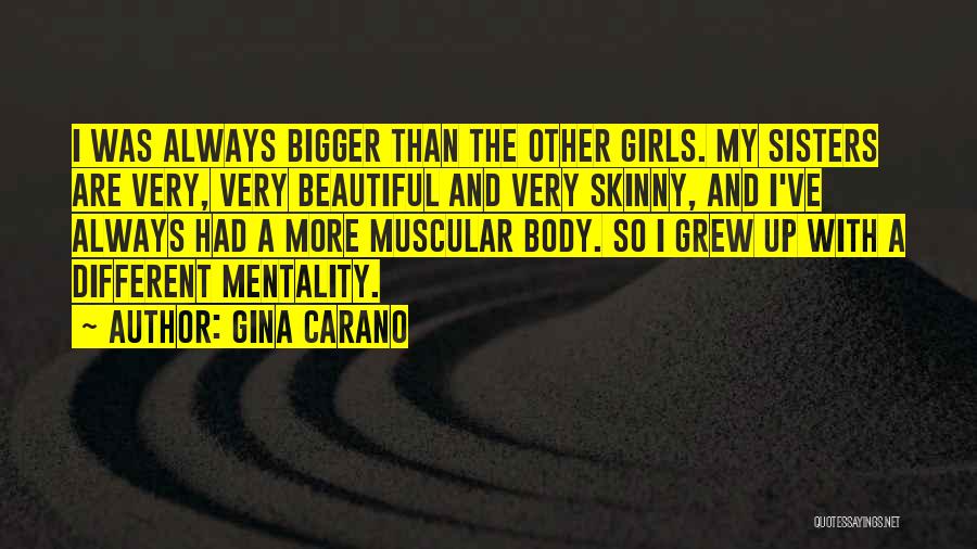 I'm Not Skinny But I'm Beautiful Quotes By Gina Carano