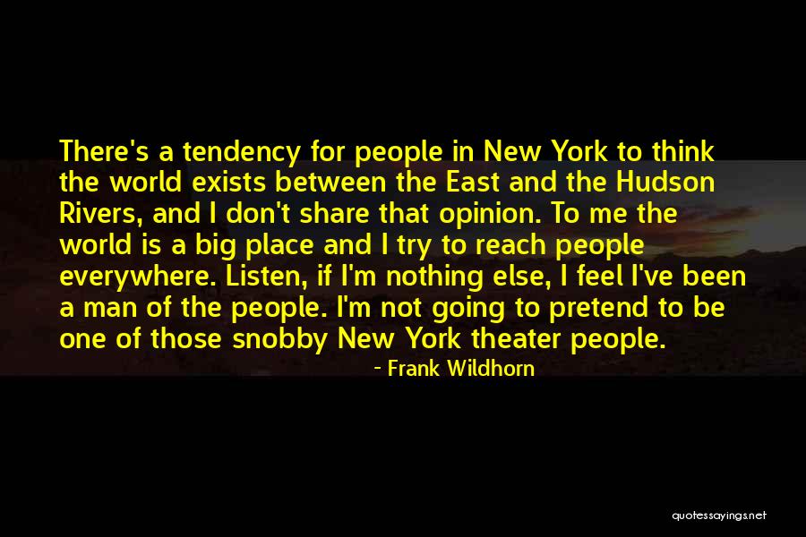 I'm Not Snobby Quotes By Frank Wildhorn I'm Not Snobby Quotes By Frank Wildhorn