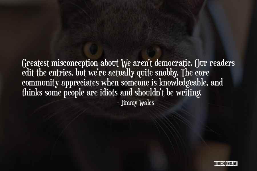 I'm Not Snobby Quotes By Jimmy Wales I'm Not Snobby Quotes By Jimmy Wales