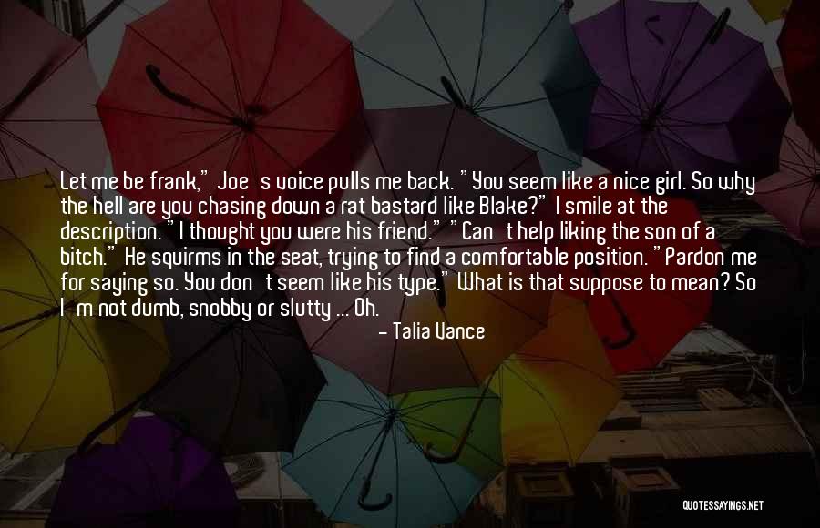I'm Not Snobby Quotes By Talia Vance I'm Not Snobby Quotes By Talia Vance