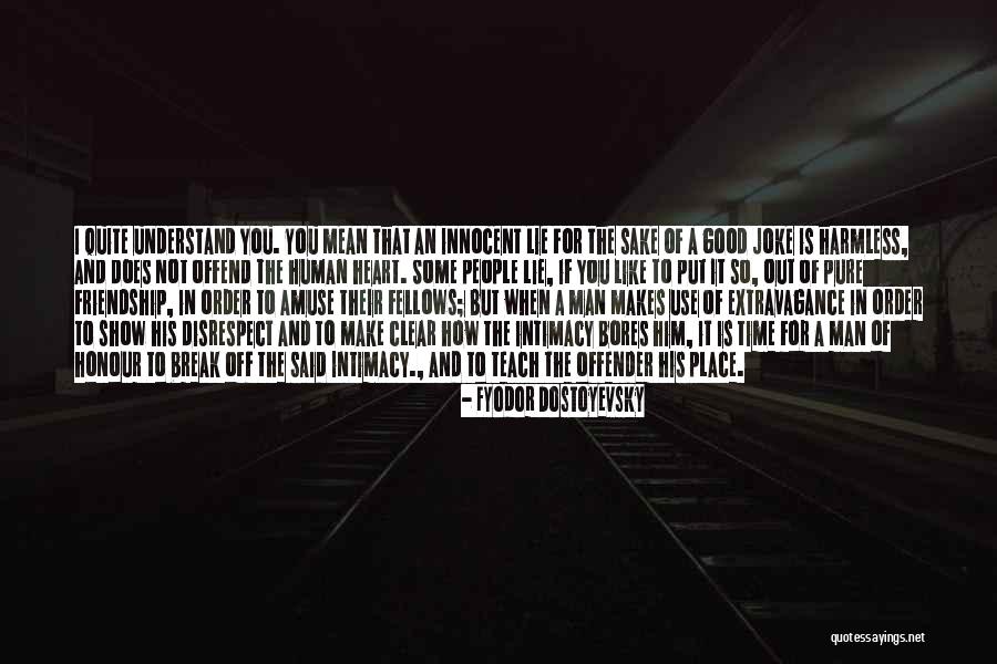 I'm Not So Innocent Quotes By Fyodor Dostoyevsky I'm Not So Innocent Quotes By Fyodor Dostoyevsky